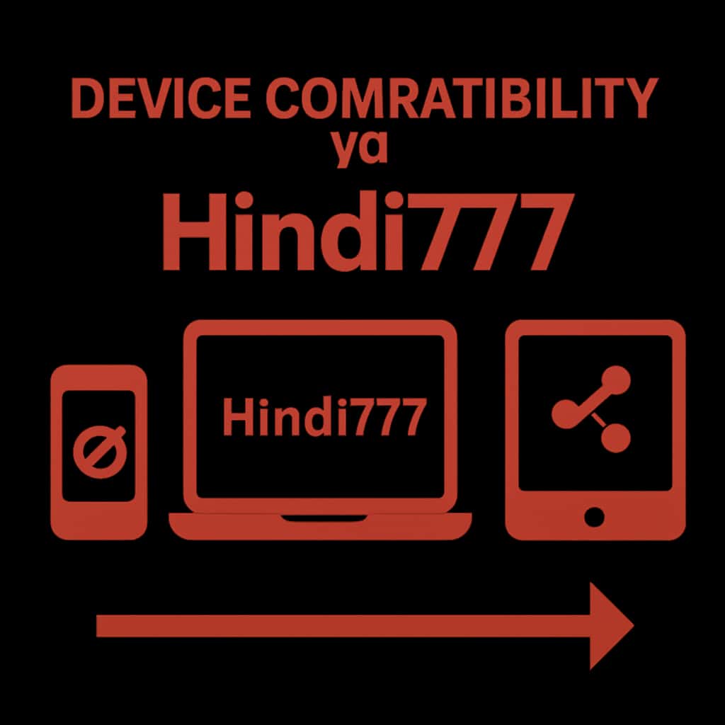 Diagram illustrating device compatibility for Hindi777.
