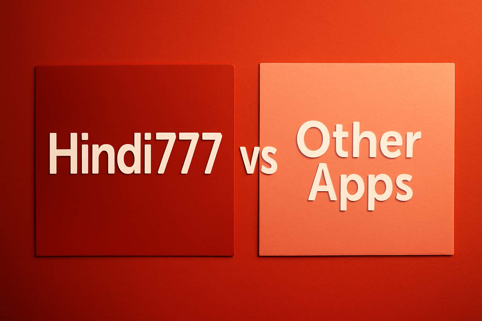 Visual comparison of Hindi777 and other apps, showcasing their features and functionalities.