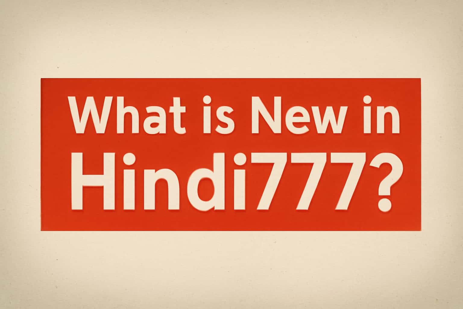 Informational representation about updates in Hindi777.